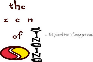 THE ZEN OF SINGING ...THE SPIRITUAL PATH TO FINDING YOUR VOICE.