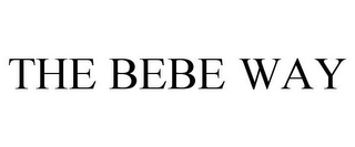 THE BEBE WAY