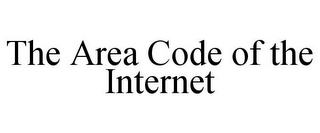 THE AREA CODE OF THE INTERNET