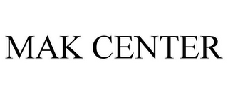 MAK CENTER