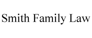 SMITH FAMILY LAW
