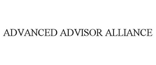 ADVANCED ADVISOR ALLIANCE