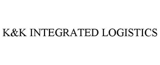 K&K INTEGRATED LOGISTICS