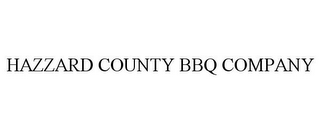 HAZZARD COUNTY BBQ COMPANY