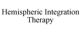 HEMISPHERIC INTEGRATION THERAPY