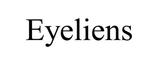 EYELIENS