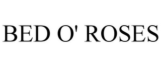 BED O' ROSES