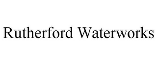 RUTHERFORD WATERWORKS