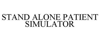 STAND ALONE PATIENT SIMULATOR