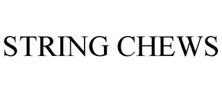 STRING CHEWS