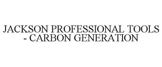 JACKSON PROFESSIONAL TOOLS - CARBON GENERATION