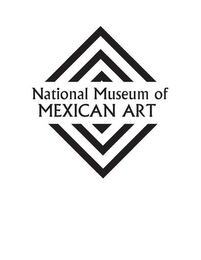 NATIONAL MUSEUM OF MEXICAN ART