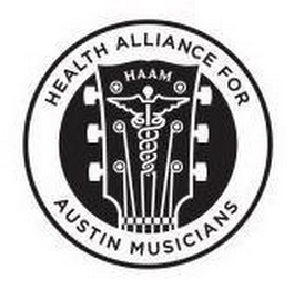 HAAM HEALTH ALLIANCE FOR AUSTIN MUSICIANS