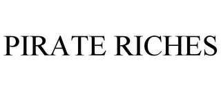 PIRATE RICHES