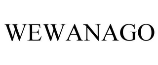 WEWANAGO