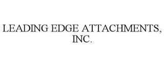 LEADING EDGE ATTACHMENTS, INC.