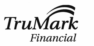 TRUMARK FINANCIAL