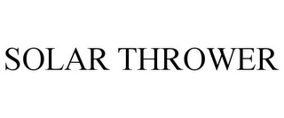 SOLAR THROWER