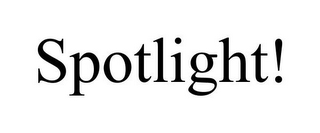 SPOTLIGHT!