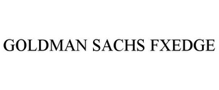 GOLDMAN SACHS FXEDGE