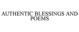 AUTHENTIC BLESSINGS AND POEMS