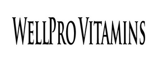 WELLPRO VITAMINS