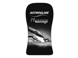 ASTROGLIDE PLEASURE MASSAGE