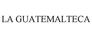 LA GUATEMALTECA