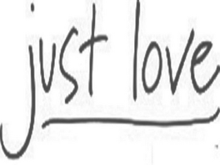 JUST LOVE