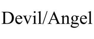 DEVIL/ANGEL