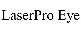 LASERPRO EYE