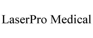 LASERPRO MEDICAL