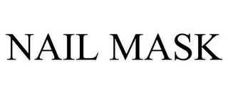 NAIL MASK