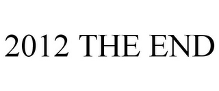 2012 THE END