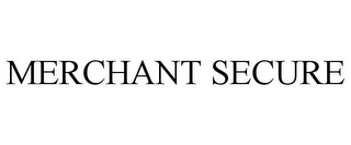 MERCHANT SECURE
