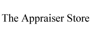 THE APPRAISER STORE