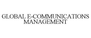 GLOBAL E-COMMUNICATIONS MANAGEMENT