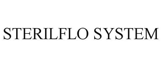 STERILFLO SYSTEM