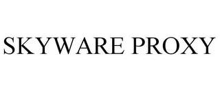 SKYWARE PROXY