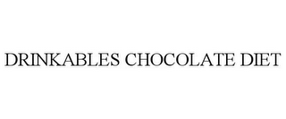 DRINKABLES CHOCOLATE DIET