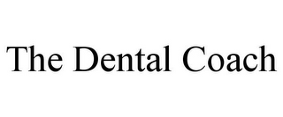 THE DENTAL COACH