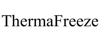 THERMAFREEZE