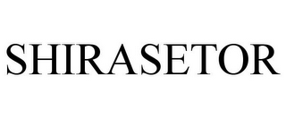 SHIRASETOR