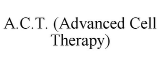 A.C.T. (ADVANCED CELL THERAPY)