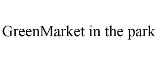 GREENMARKET IN THE PARK