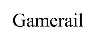 GAMERAIL