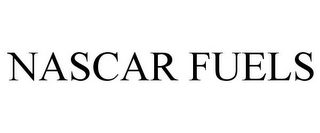 NASCAR FUELS