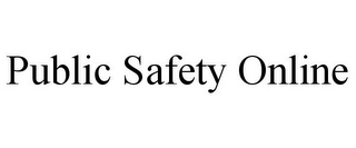 PUBLIC SAFETY ONLINE