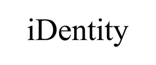 IDENTITY