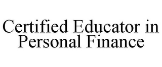 CERTIFIED EDUCATOR IN PERSONAL FINANCE